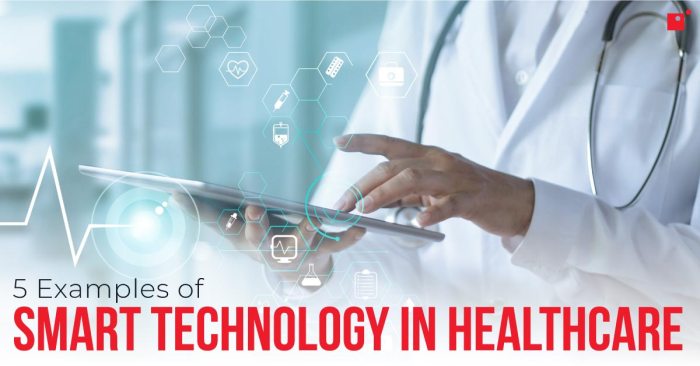 5 Examples of Smart Technology in Healthcare | Impact